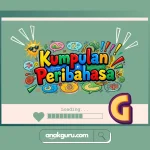 Kumpulan Peribahasa Abjad G Lengkap: Arti dan Makna