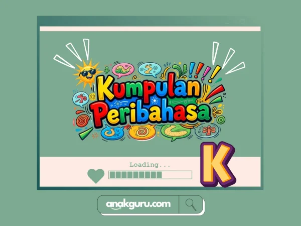 Kumpulan Peribahasa Abjad K