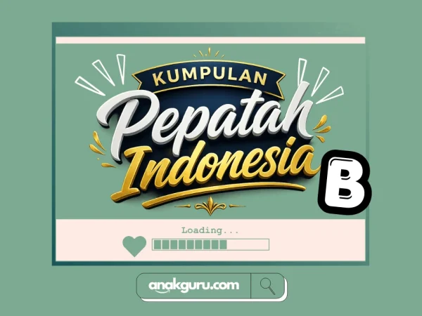 Kumpulan Pepatah Huruf B
