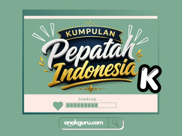 Kumpulan Pepatah Huruf K