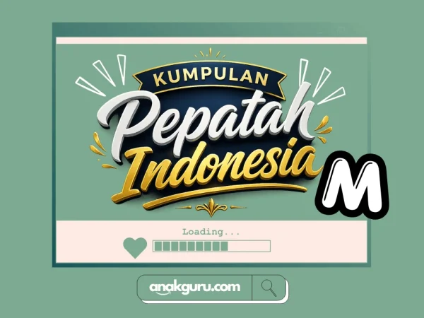 Kumpulan Pepatah Huruf M