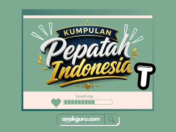 Kumpulan Pepatah Huruf T