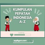 Kumpulan Pepatah Indonesia Lengkap dan Artinya (A–Z)
